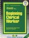Beginning Clerical Worker - 9780837335056 by National Learning Corporation, 9780837335056