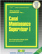 Canal Maintenance Supervisor I - 9780837331416 by National Learning Corporation, 9780837331416