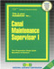 Canal Maintenance Supervisor I - 9780837331416 by National Learning Corporation, 9780837331416