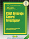 Chief Beverage Control Investigator - 9780837328256 by National Learning Corporation, 9780837328256