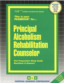 Principal Alcoholism Rehabilitation Counselor - 9780837327969 by National Learning Corporation, 9780837327969