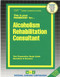 Alcoholism Rehabilitation Consultant - 9780837327723 by National Learning Corporation, 9780837327723