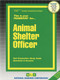Animal Shelter Officer - 9780837323619 by National Learning Corporation, 9780837323619