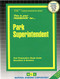 Park Superintendent - 9780837322681 by National Learning Corporation, 9780837322681