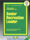 Senior Recreation Leader - 9780837319384 by National Learning Corporation, 9780837319384