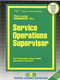 Service Operations Supervisor - 9780837318806 by National Learning Corporation, 9780837318806