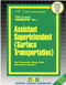 Assistant Superintendent (Surface Transportation) - 9780837317700 by National Learning Corporation, 9780837317700