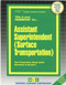 Assistant Superintendent (Surface Transportation) - 9780837317700 by National Learning Corporation, 9780837317700