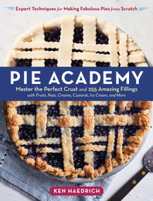 Pie Academy by Ken Haedrich, 9781635861112