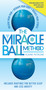 The Miracle Ball Method, Revised Edition (Relieve Your Pain, Reshape Your Body, Reduce Your Stress) by Elaine Petrone, 9781523510740