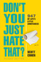 Don't You Just Hate That? 2nd Edition (947 of Life's Little Annoyances) (Miniature Edition) by Scott Cohen, 9781523509669