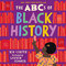 The ABCs of Black History by Rio Cortez, Lauren Semmer, 9781523507498