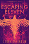 Escaping Eleven by Jerri Chisholm, 9781682815014