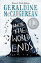 Where the World Ends - 9781250225504 by Geraldine McCaughrean, 9781250225504