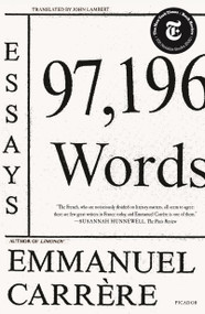 97,196 Words (Essays) - 9781250758095 by Emmanuel Carrère, John Lambert, 9781250758095