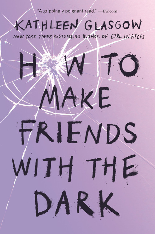 How to Make Friends with the Dark - 9781101934784 by Kathleen Glasgow, 9781101934784
