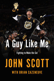 A Guy Like Me (Fighting to Make the Cut) - 9781501159657 by John Scott, Brian Cazeneuve