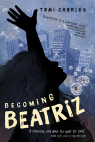 Becoming Beatriz - 9781623541828 by Tami Charles, 9781623541828