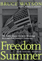 Freedom Summer For Young People (The Violent Season that Made Mississippi Burn and Made America a Democracy) by Bruce Watson, Rebecca Stefoff, 9781644210109