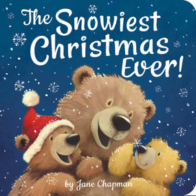The Snowiest Christmas Ever! by Jane Chapman, Jane Chapman, 9781680106350