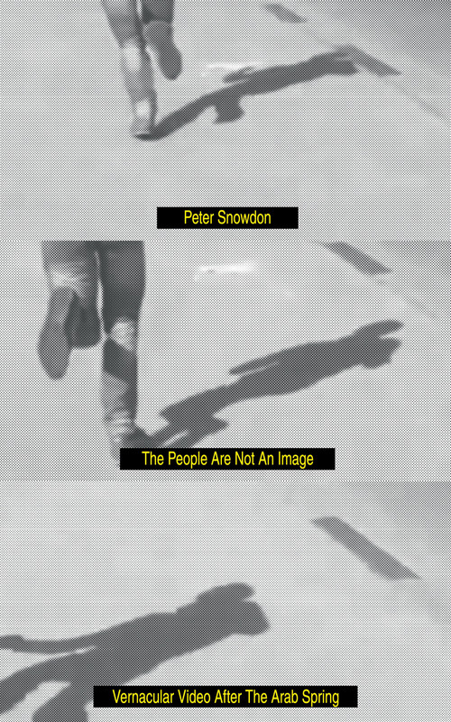 The People Are Not an Image (Vernacular Video After the Arab Spring) by Peter Snowdon, 9781788733168