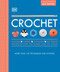 Crochet (Over 130 Techniques and Stitches) by DK, 9780744020403