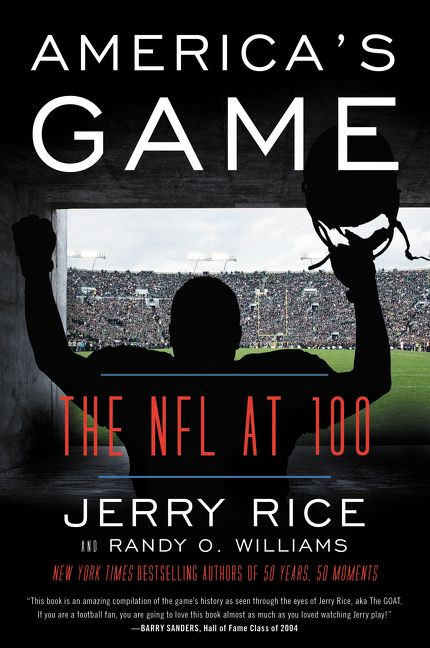 America's Game (The NFL at 100) - 9780062692917 by Jerry Rice, Randy O. Williams, 9780062692917
