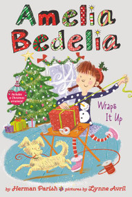 Amelia Bedelia  Holiday Chapter Book #1 (Amelia Bedelia Wraps It Up: A Christmas Holiday Book for Kids) by Herman Parish, Lynne Avril, 9780062962034