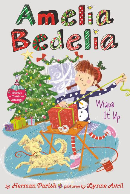 Amelia Bedelia  Holiday Chapter Book #1 (Amelia Bedelia Wraps It Up: A Christmas Holiday Book for Kids) by Herman Parish, Lynne Avril, 9780062962034