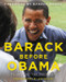 Barack Before Obama (Life Before the Presidency) by David Katz, Barack Obama, 9780063028746