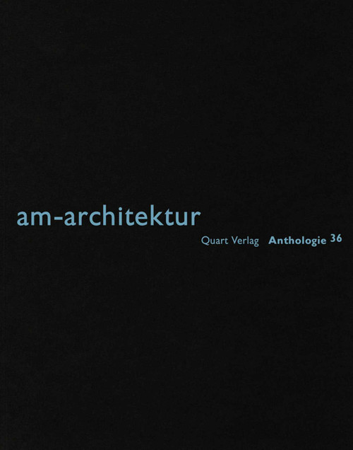 am-architektur by Heinz Wirz, 9783037611470