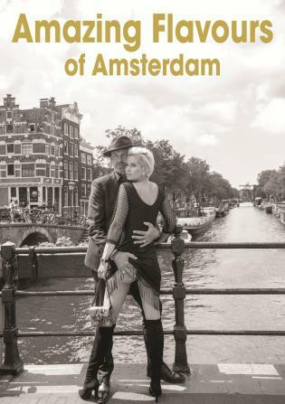 Amazing Flavours of Amsterdam by Henk van Cauwenbergh, 9789058565532