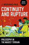 Continuity and Rupture (Philosophy in the Maoist Terrain) by J. Moufawad-Paul, 9781785354762