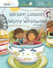 Miriam Lassoes the Worry Whirlwind (Feeling Worry & Learning Comfort) by Sophia Day, Megan Johnson, Stephanie Strouse, 9781642047974