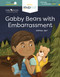 Gabby Bears with Embarrassment (Feeling Embarrassment & Learning Humor) - 9781643707525 by Sophia Day, Megan Johnson, Stephanie Strouse, 9781643707525