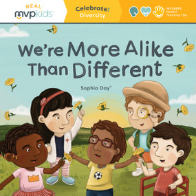We're More Alike Than Different (Celebrate! Diversity) by Sophia Day, Megan Johnson, Stephanie Strouse, 9781643707617