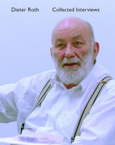 Dieter Roth Collected Interviews by Barbara Wien, 9780500970966