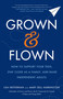 Grown and Flown (How to Support Your Teen, Stay Close as a Family, and Raise Independent Adults) - 9781250751379 by Lisa Heffernan, Mary Dell Harrington, 9781250751379