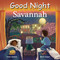 Good Night Savannah by Adam Gamble, Mark Jasper, Mina Price, 9781602199507