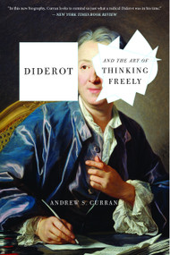 Diderot and the Art of Thinking Freely - 9781635420395 by Andrew S. Curran, 9781635420395