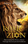 Roar from Zion (Discovering the Power of Jesus Through Ancient Jewish Traditions) by Paul Wilbur, Michael L. Brown, 9781684510900