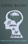 El camino de las lágrimas (Reflexiones sobre el dolor y la pérdida) - 9780593082867 by Jorge Bucay, 9780593082867