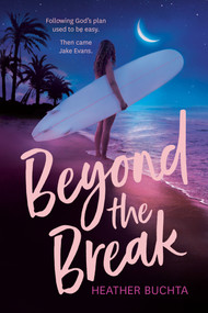 Beyond the Break - 9780593097014 by Heather Buchta, 9780593097014