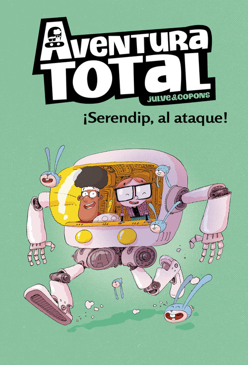 ¡Serendip al ataque! / Serendip on the Attack! (Spanish Edition) by Òscar Julve, Jaume Copons, 9788448854317