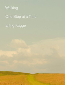 Walking (One Step At a Time) - 9780525564492 by Erling Kagge, Becky L. Crook, 9780525564492