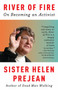 River of Fire (On Becoming an Activist) by Helen Prejean, 9780307389039