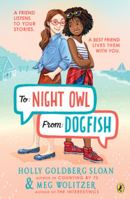 To Night Owl From Dogfish - 9780525553243 by Holly Goldberg Sloan, Meg Wolitzer, 9780525553243