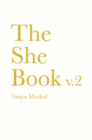 The She Book v.2 by Tanya Markul, 9781524860813