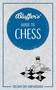 Bluffer's Guide to Chess (Instant Wit and Wisdom) by Boris Starling, 9781785216909