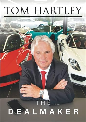 Tom Hartley (The Dealmaker) by Tom Hartley, 9781787115675